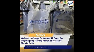 Walmart to charge for bags