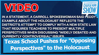 Texas School Pushes for "Opposing Perspectives" to the Holocaust