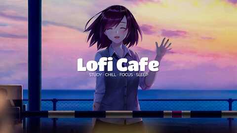 Lofi Chill Study Beats - Lofi Hip Hop For Focus, Study, Sleep & Relaxation