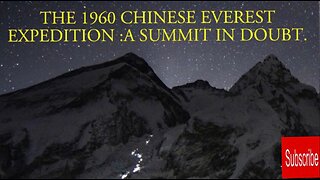 The 1960 Chinese Everest summit: the summit that might not have been.