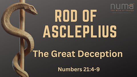 THE ROD OF ASCLEPIUS | THE TIE TO BIG PHARMA | NUMBERS 21:4-9 | Doug Rotondi | NUMA Church NC