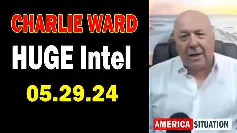 Charlie Ward HUGE Intel May 29: "Charlie Ward Daily News With Paul Brooker & Drew Demi"