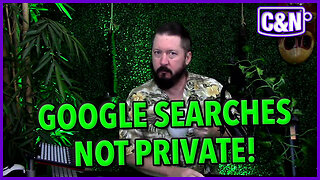 Your Google Searches Are Not Private! Live Show 01.17.23