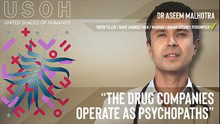 Dr Aseem Malhotra - The drug companies operate as psychopaths