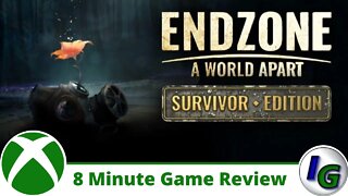 Endzone - A World Apart: Survivor Edition 8 Minute Game Review on Xbox