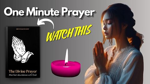 The Divine Prayer One Minute Prayer ((Watch This!)) The Divine Prayer Manifestation 2024