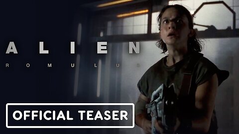 Alien: Romulus - Official Teaser Trailer (2024) Cailee Spaeny, David Jonsson UPDATE & Release Date
