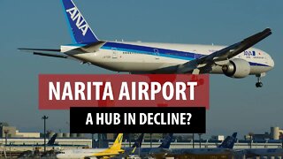 Narita Airport: A Hub in Decline? (Asia's Air Hubs)