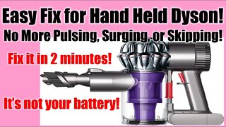 Dyson ● 1 Min Fix for Handheld Vacuum Pulsing, Surging, Skipping