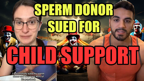 Sperm Donor SUED For Child Support!!! EP 79