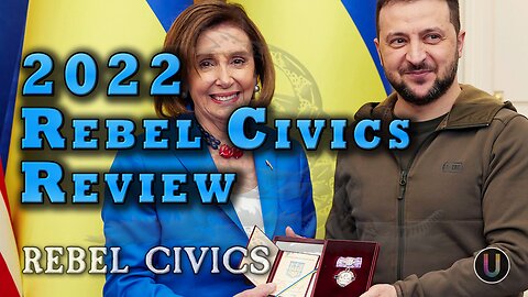 [Rebel Civics] 2022 Rebel Civics Review