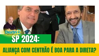 SP 2024: ALIANÇA COM CENTRÃO É BOA PARA A DIREITA?