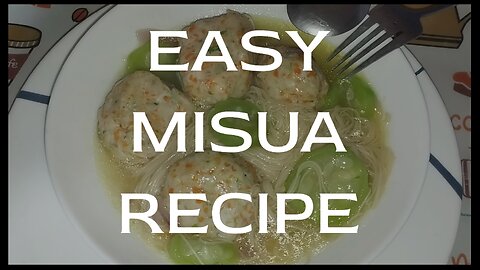 Misua With Sponge Gourd (Patola) and Fish Meatballs