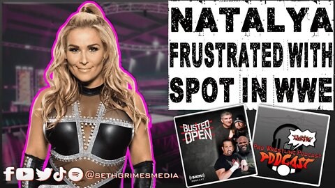 Natalya FRUSTRATED with her Spot in WWE | Clip from Pro Wrestling Podcast Podcast | #natalya #wwe