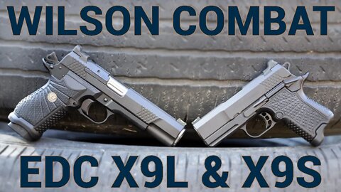 Wilson Combat X9L and X9S: Perfect Feel and Function
