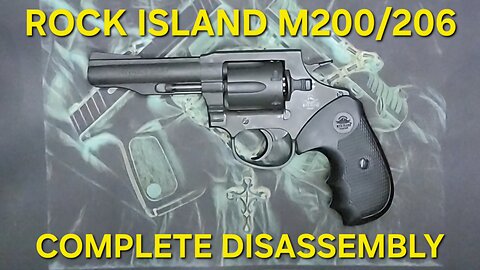 Rock Island M200/206 Complete Disassembly: The Ultimate Guide