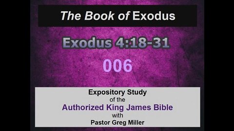 006 Exodus 4:18-31 (Exodus Studies)