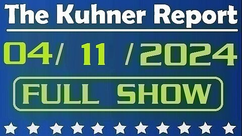 The Kuhner Report 04/11/2024 [FULL SHOW] Resurgent inflation means bad news for Biden + a big announcement