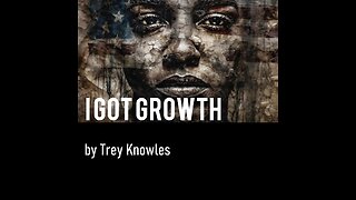 Trey Knowles - I Got Growth
