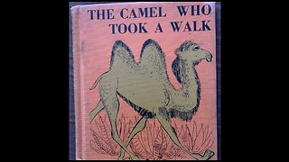 The Camel Who Took a Walk