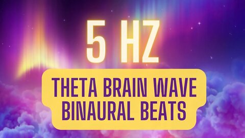 5 Hz | Theta Brain Wave | Binaural Beats | Music for Healing, Deep Relaxation, and Meditation