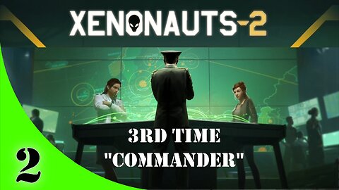 Xenonauts-2 Campaign [3rd Attempt] Ep #2 "Cleaner intel Hub"