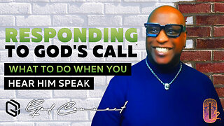 Responding to God's Call What to Do When You Hear Him Speak