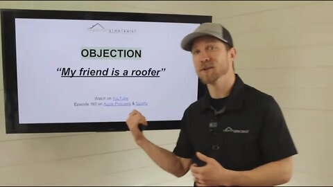 OBJECTION "My friend is a roofer" | How to Overcome This Roofing Sales Objection