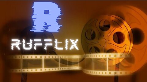 RuFFlix Movies I
