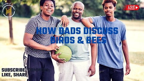 How Dads Discuss Birds & Bees