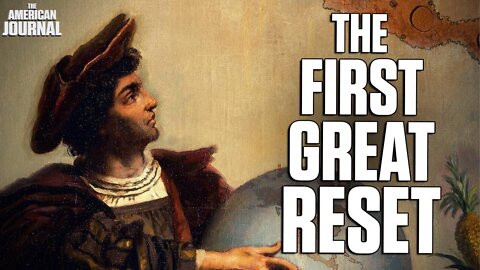 How Columbus Sparked A 15th Century “Great Reset” To Enslave Millions