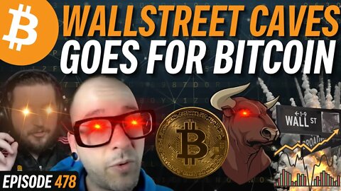 Wallstreet Can’t Resist Bitcoin’s Incentives | EP 478