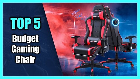 Top 5 Product Budget Gaming Chairs In (2023)