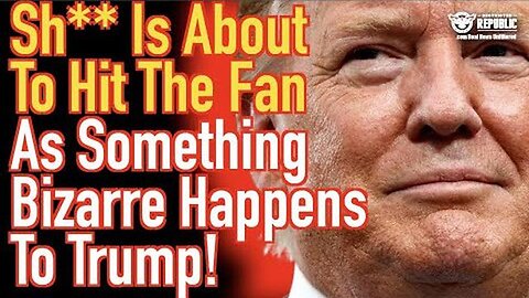 THE CRAP'S ABOUT TO HIT THE FAN AS SOMETHING BIZARRE HAPPENS TO TRUMP! - TRUMP NEWS