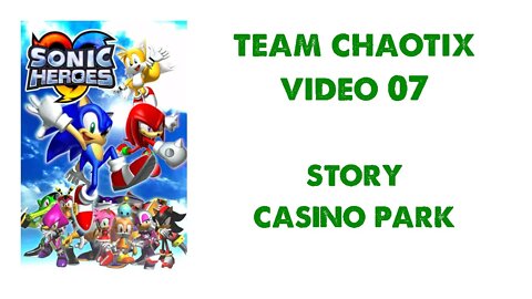 Sonic Heroes - Team Chaotix (7) - Casino Park