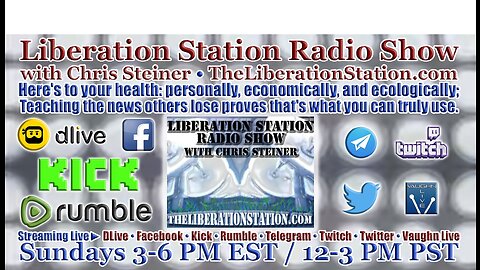 🔴 LIVE Sept. 3, 2023, 3-6 PM EST: Liberation Station Radio Show with Chris Steiner • RESTREAM