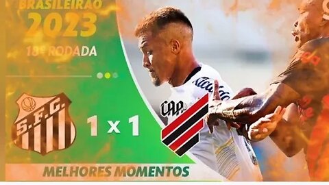Santos 1 x 1 Athlético | Gols | Brasileirão 2023 - Melhores Momentos