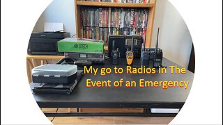 My goto Radios in the event of an emergency