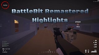 BattleBit Remastered Highlights