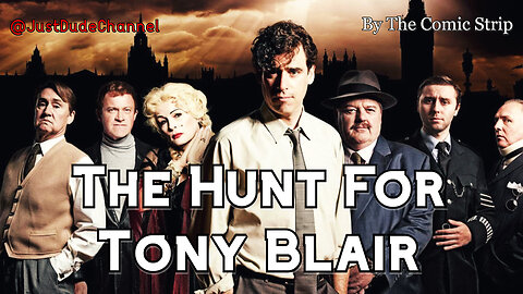 The Hunt For Tony Blair