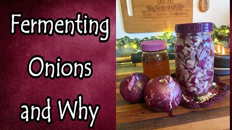 How and Why I Ferment Onions