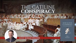 Cicero, Caesar and the Catiline Conspiracy with Josiah Osgood
