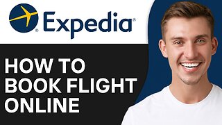 How To Book Flight Tickets Online Expedia