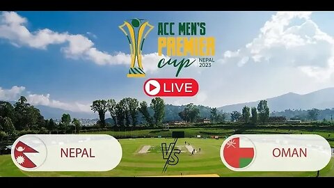 NEPAL VS OMAN || ACC MEN'S PREMIER CUP || MATCH 7 || Road To Asia Cup