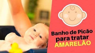 AMARELÃO - 3 FORMAS DE TRATAR O AMARELÃO EM CASA! - Como fazer o Banho de Picão no bebê?