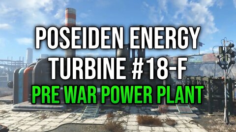 Fallout 4 Explored - Poseiden Energy Turbine #18-F