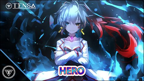 Nightcore - HERO