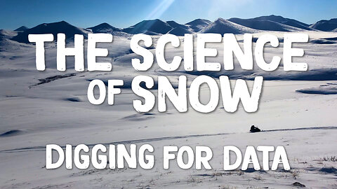 The Science Of Snow:Digging For Data
