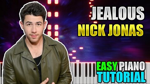 Jealous - Nick Jonas | Easy Piano Tutorial