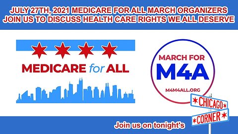 Chicago Medicare For All March Organizers Join Us to Discuss #M4ALL